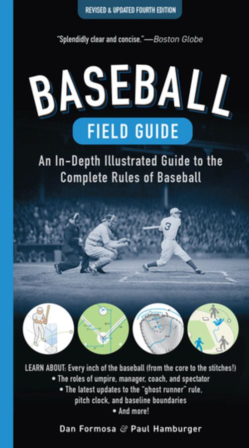 Baseball Field Guide, Fourth Edition: An In-Depth Illustrated Guide to the Complete Rules of Baseball *Very Good*