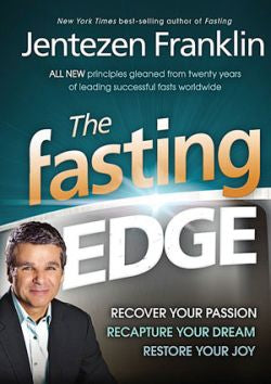 The Fasting Edge: Recover Your Passion. Recapture Your Dream. Restore Your Joy *Very Good*