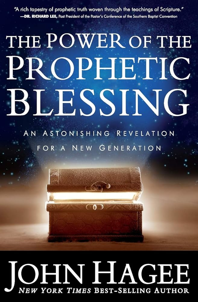 The Power of the Prophetic Blessing: An Astonishing Revelation for a New Generation cover image