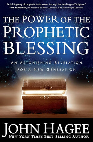 The Power of the Prophetic Blessing: An Astonishing Revelation for a New Generation cover image