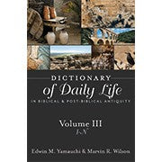 Dictionary of Daily Life in Biblical and Post-Biblical Antiquity, Volume 3: I-N: I-N