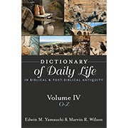 Dictionary of Daily Life in Biblical and Post-Biblical Antiquity, Volume 4: O-Z: O-Z