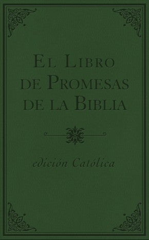 El libro de promesas de la Biblia - Catolic: Edicion catolica (Spanish Edition)