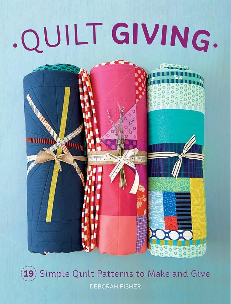 Quilt Giving: 19 Simple Quilt Patterns to Make and Give cover image
