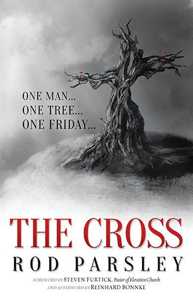 The Cross: One Man. One Tree. One Friday.