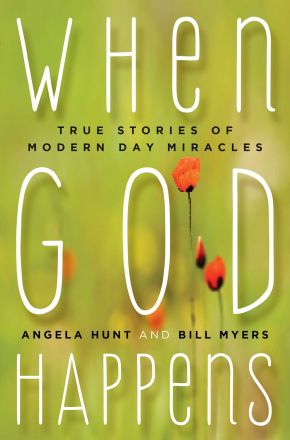 When God Happens: True Stories of Modern Day Miracles