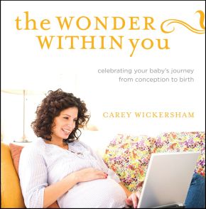 The Wonder Within You: Celebrating Your Baby's Journey from Conception to Birth