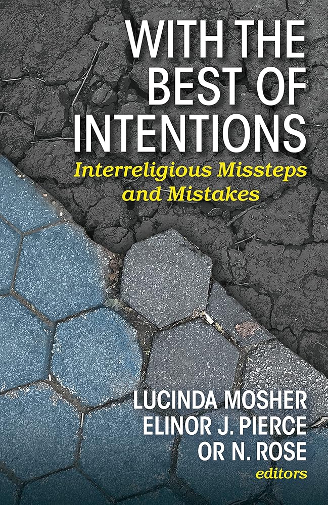 With the Best of Intentions: Interreligious Missteps and Mistakes cover image