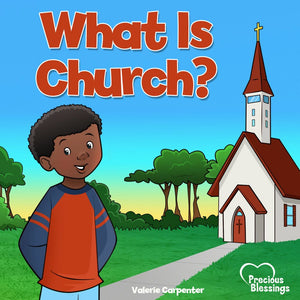 What is Church? A RoseKidz Rhyming Book (Precious Blessings Series)