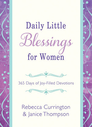 Daily Little Blessings for Women: 365 Days of Joy-Filled Devotions