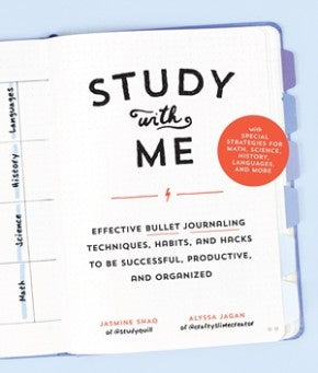 Study with Me: Effective Bullet Journaling Techniques, Habits, and Hacks To Be Successful, Productive, and Organized - With Special Strategies for Mathematics, Science, History, Languages, and More *Very Good*