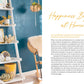 The Happy Home: The Ultimate Guide to Creating a Home that Brings You Joy *Very Good*