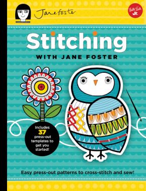 Stitching with Jane Foster: Easy press-out patterns to cross-stitch and sew (Kids Craft Book)