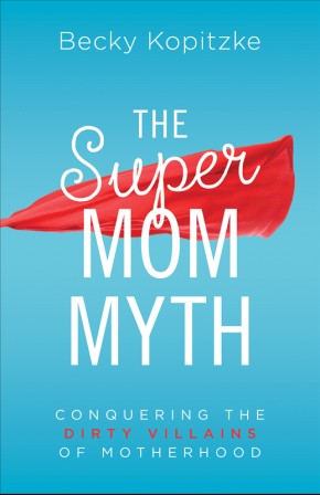 The SuperMom Myth *Very Good*