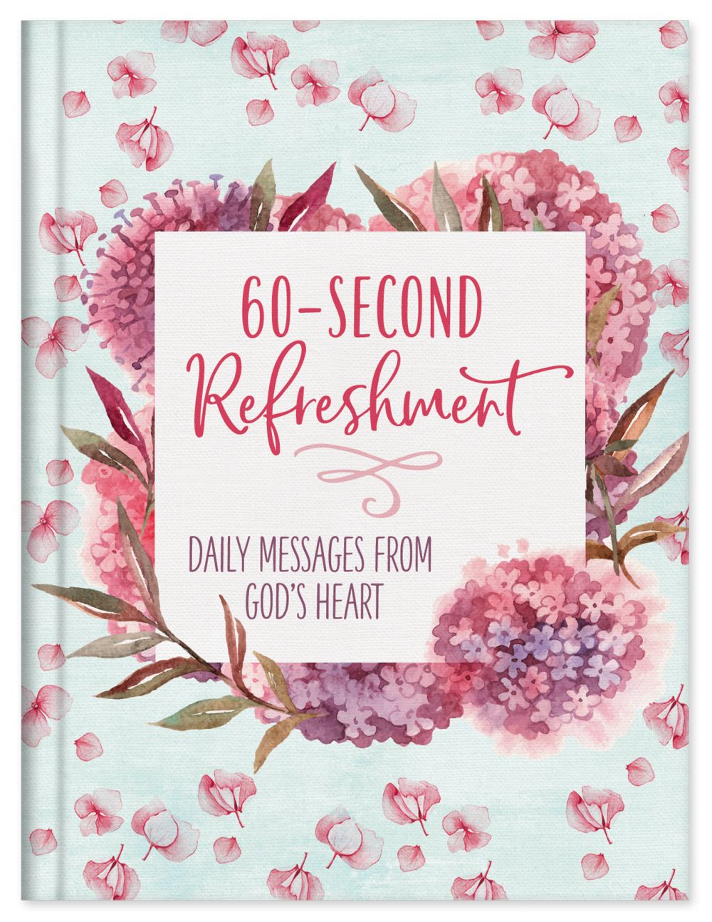 60-Second Refreshment: Daily Messages from God's Heart