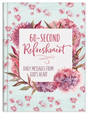 60-Second Refreshment: Daily Messages from God's Heart *Very Good*