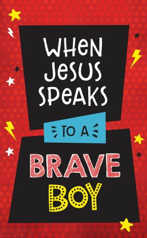When Jesus Speaks to a Brave Boy (Brave Boys) *Very Good*