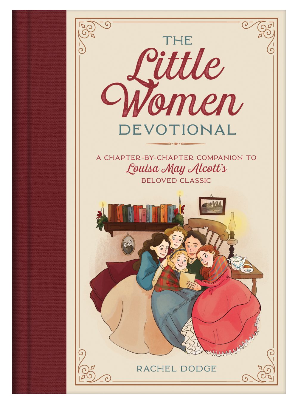 The Little Women Devotional: A Chapter-by-Chapter Companion to Louisa May Alcott’s Beloved Classic