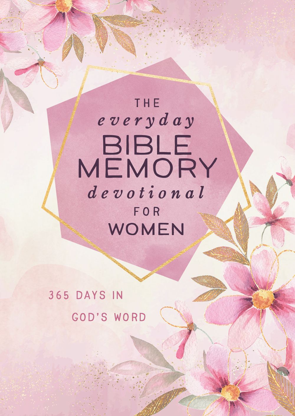 The Everyday Bible Memory Devotional for Women: 365 Days in God's Word *Very Good*