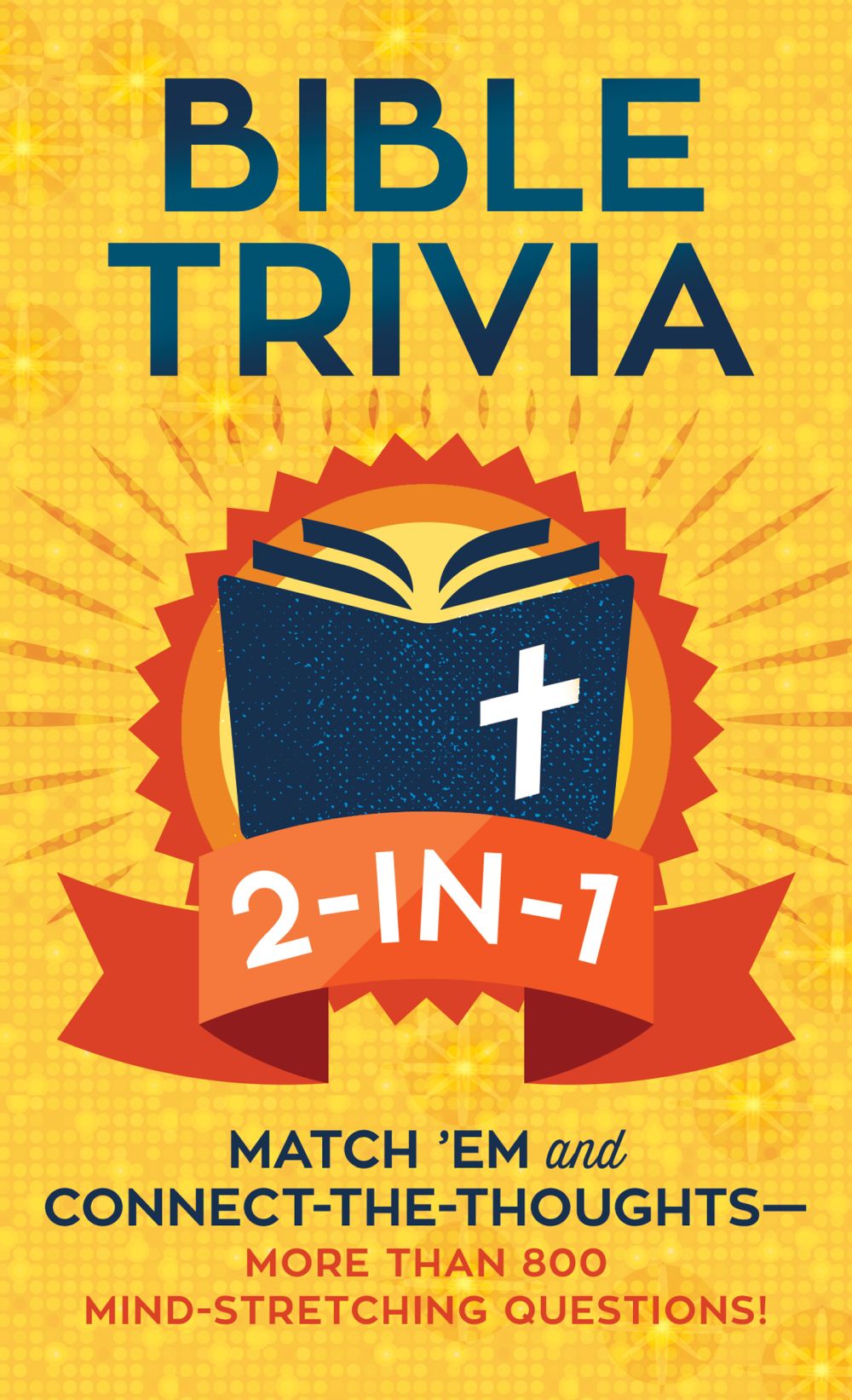 Bible Trivia 2-in-1: Match ’Em and Connect-the-Thoughts―More Than 800 Mind-Stretching Questions! *Very Good*