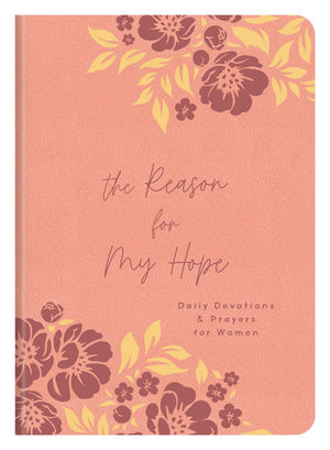 The Reason for My Hope: Daily Devotions and Prayers for Women *Acceptable*