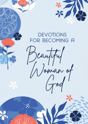 Devotions for Becoming a Beautiful Woman of God *Very Good*
