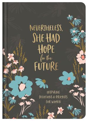 Nevertheless, She Had Hope for the Future *Very Good*