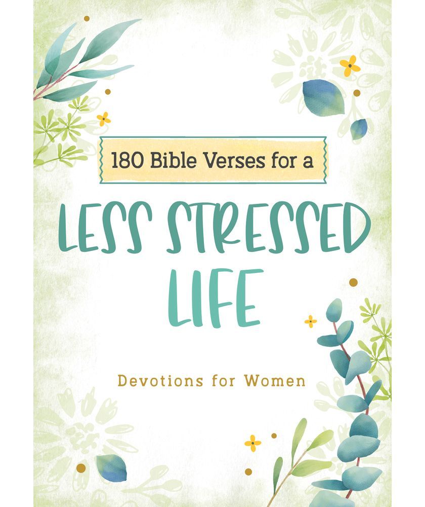 180 Bible Verses for a Less Stressed Life