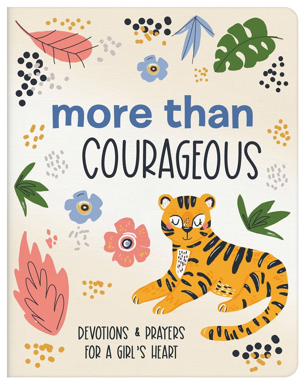 More Than Courageous (Courageous Girls)
