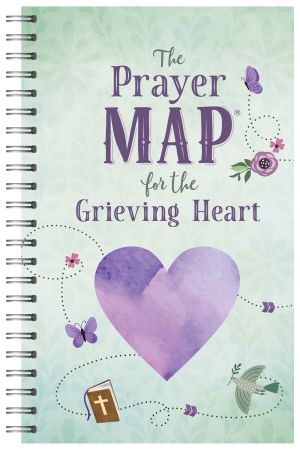 The Prayer Map for the Grieving Heart (Faith Maps)