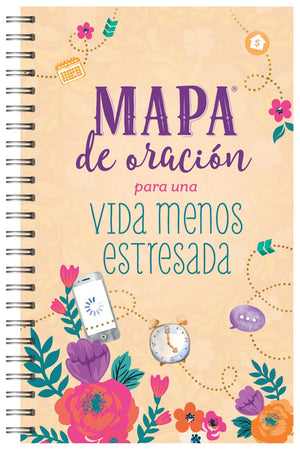 Mapa de oracion para una vida menos estresada/ The Prayer Map for a Less Stressed Life (Spanish Edition)