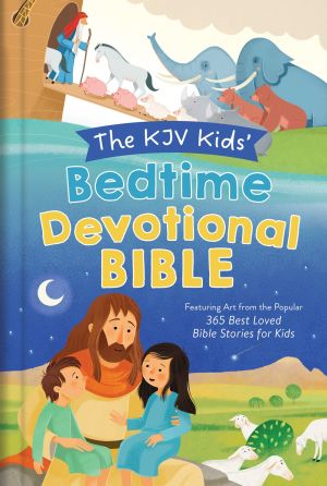 The KJV Kids' Bedtime Devotional Bible: Featuring Art from the Popular 365 Best Loved Bible Stories for Kids *Very Good*