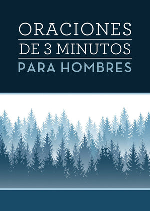 Oraciones de 3 minutos para hombres (3-Minute Devotions) (Spanish Edition)