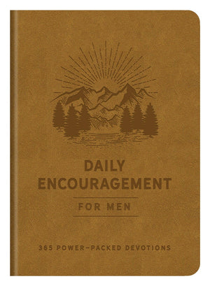 Daily Encouragement for Men: 365 Power-Packed Devotions