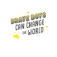 Brave Boys Can Change the World: Devotions & Prayers for Making a Difference