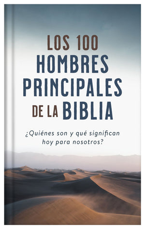 Los 100 hombres principales de la Biblia (Top 100) (Spanish Edition)