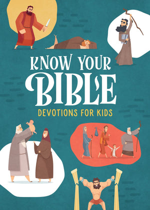 Know Your Bible: Devotions for Kids