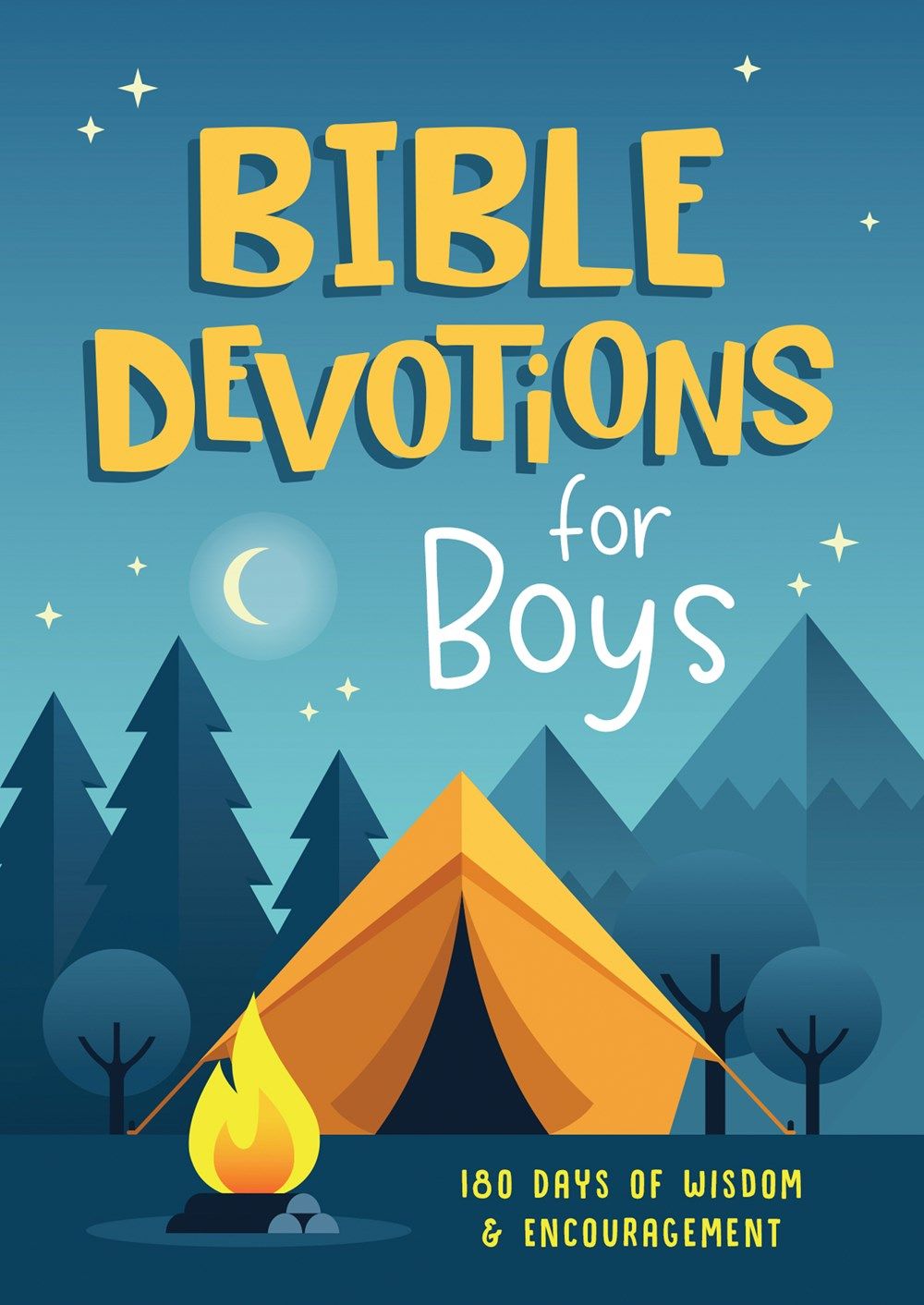 Bible Devotions for Boys: 180 Days of Wisdom and Encouragement