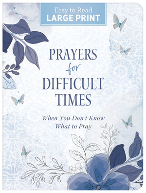 Prayers for Difficult Times: When You Don't Know What to Pray *Very Good*