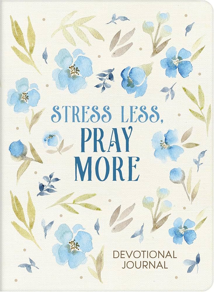 Stress Less, Pray More Devotional Journal *Very Good*