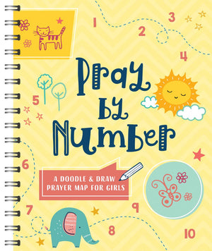Pray by Number (Girls): A Doodle and Draw Prayer Map for Girls (Faith Maps)