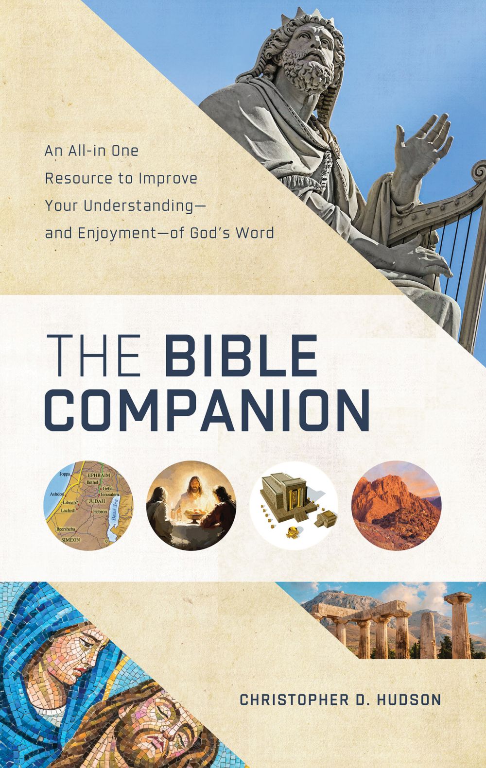 The Bible Companion: An All-in-one Resource to Improve Your Understanding—and Enjoyment—of God's Word