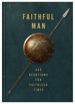 Faithful Man: 365 Devotions for Living in Faithless Times cover image