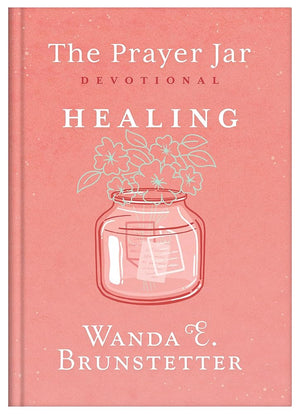 The Prayer Jar Devotional: Healing cover image