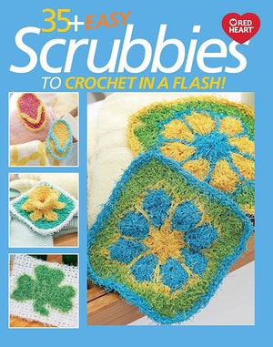 35+ Easy Scrubbies to Crochet in a Flash!-Diverse Patterns for Every Holiday, Season, and Everyone cover image