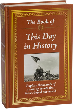 The Book of This Day in History: Big Book of 365 Days of Events & Milestones | Hardcover Gift for History Buffs, Educators, Students & Trivia Lovers cover image