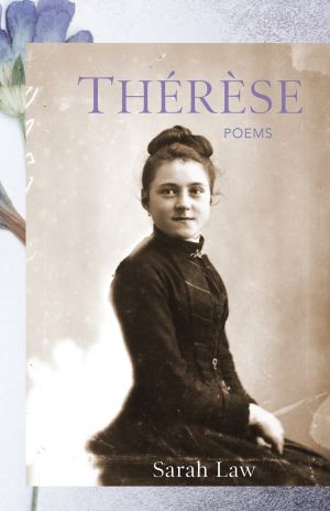 Therese: Poems (Paraclete Poetry)