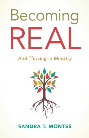 Becoming REAL: And Thriving in Ministry