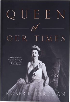 Queen of Our Times: The Life of Queen Elizabeth II