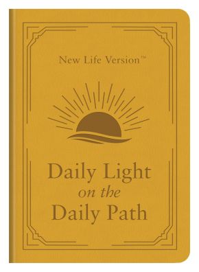 Daily Light on the Daily Path: New Life Version